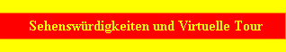 Sehensw�rdigkeiten und virtuelle Tour